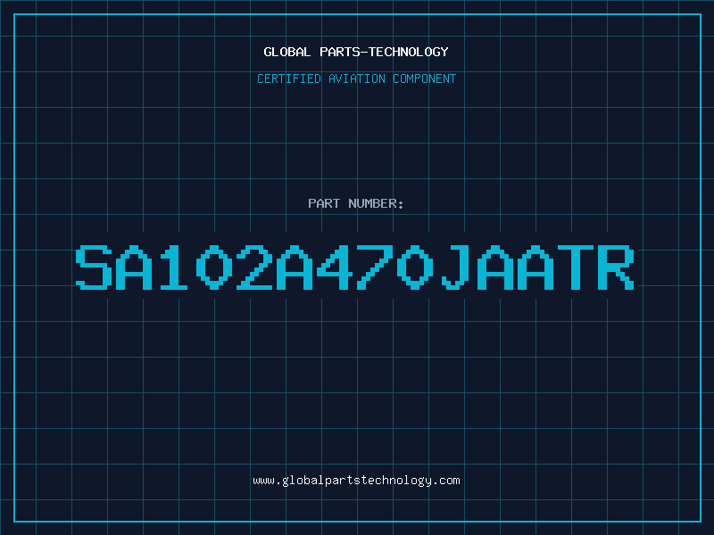 Aviation Part SA102A470JAATR