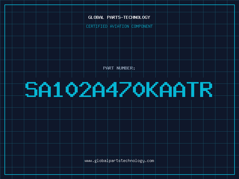 Aviation Part SA102A470KAATR