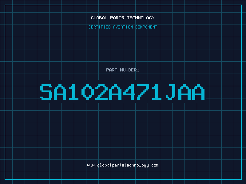 Aviation Part SA102A471JAA