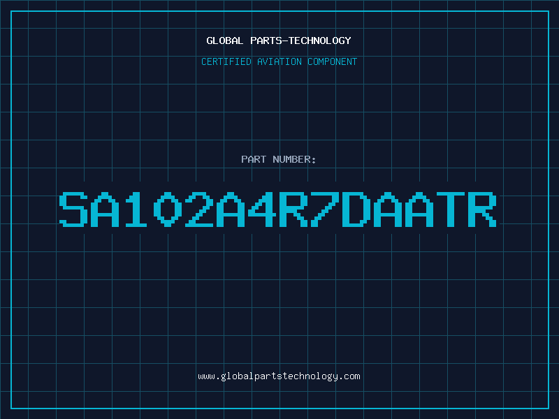 Aviation Part SA102A4R7DAATR