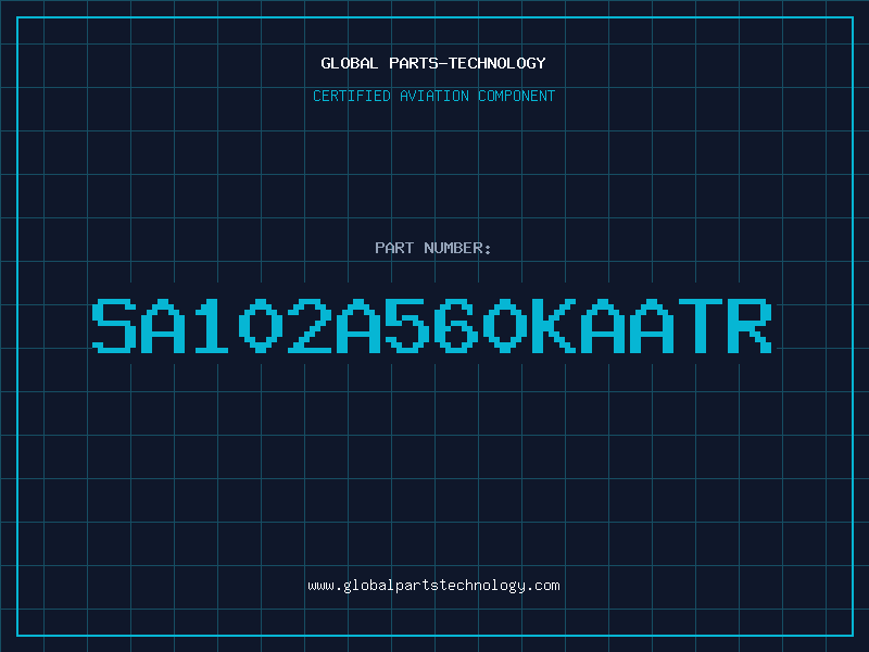 Aviation Part SA102A560KAATR