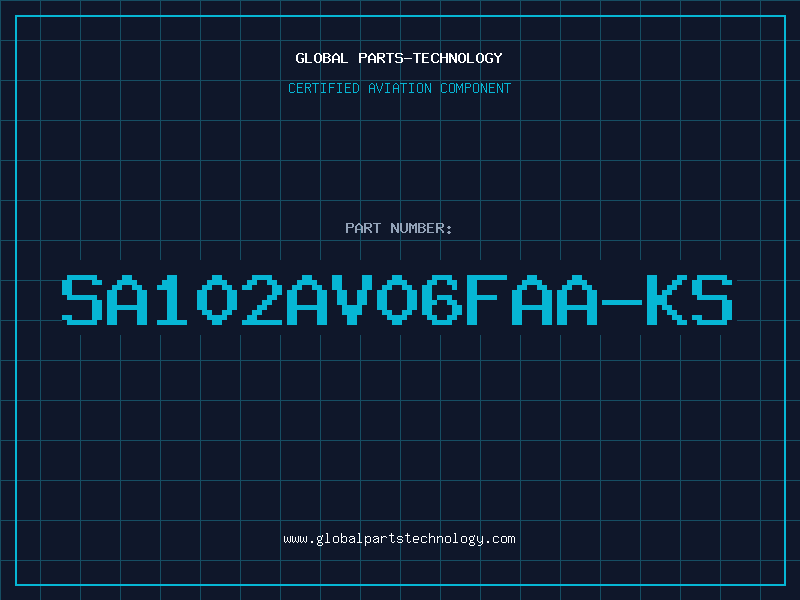 Aviation Part SA102AV06FAA-KS