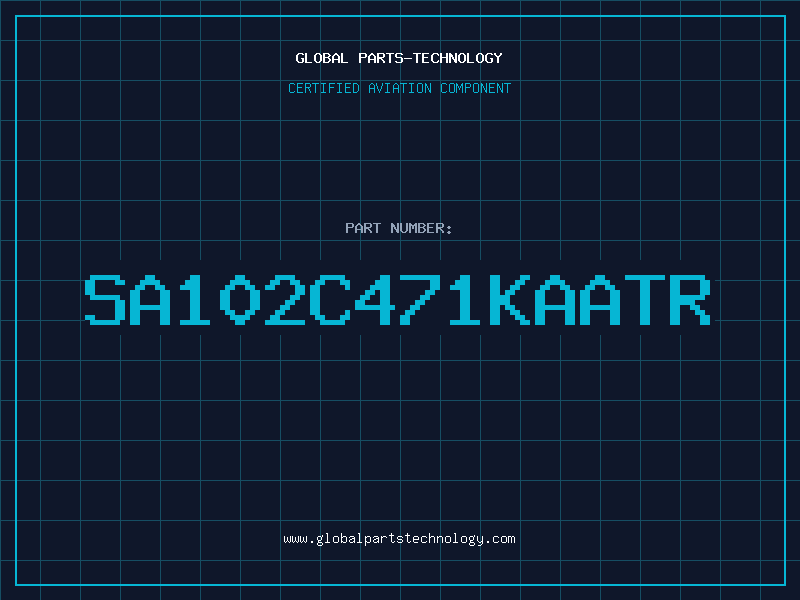 Aviation Part SA102C471KAATR
