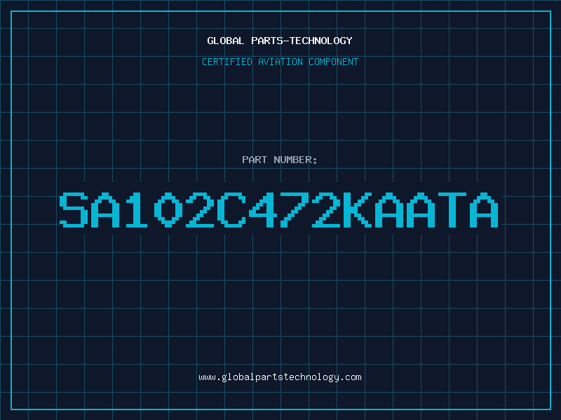 Aviation Part SA102C472KAATA