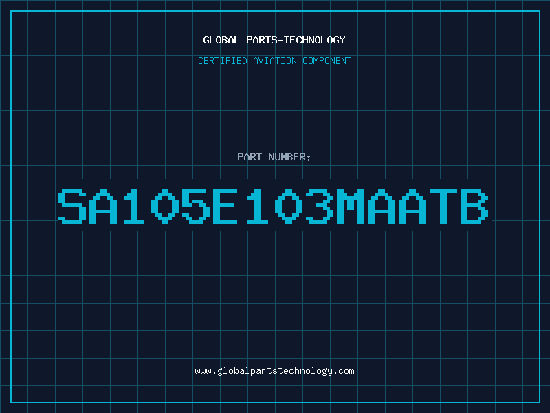 Aviation Part SA105E103MAATB