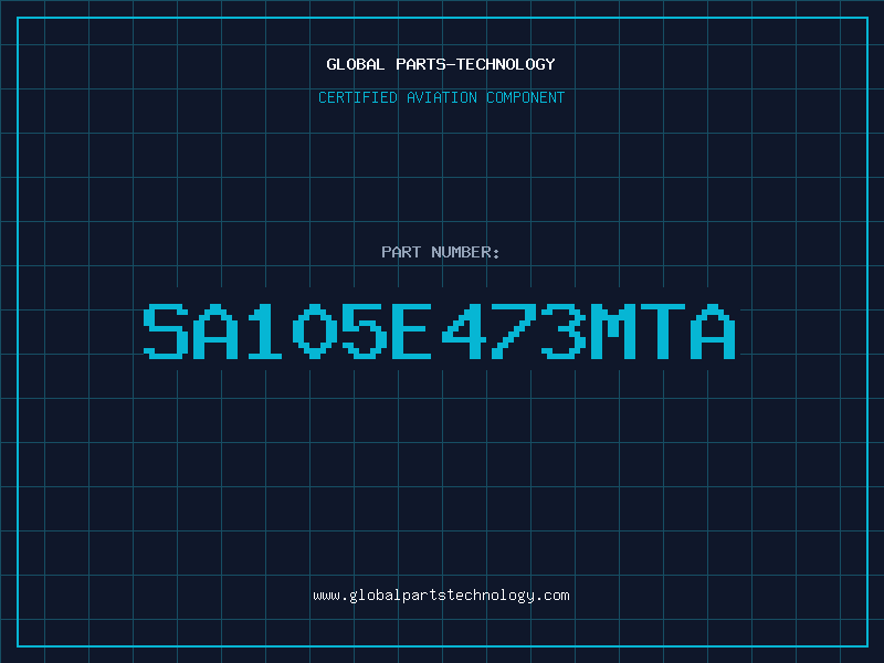 Aviation Part SA105E473MTA