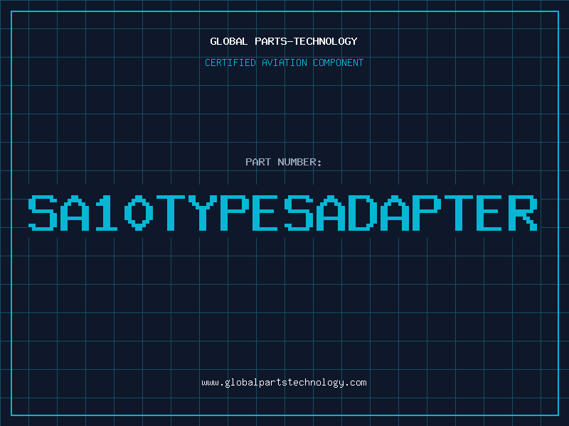 Aviation Part SA10TYPESADAPTER