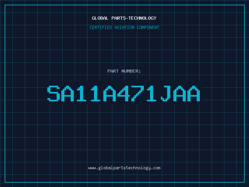Aviation Part SA11A471JAA