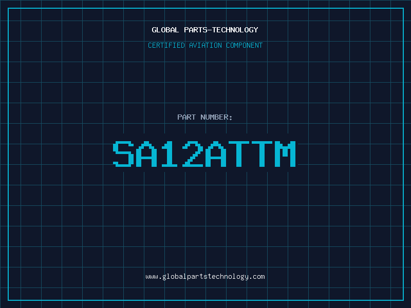 Aviation Part SA12ATTM