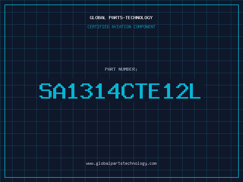 Aviation Part SA1314CTE12L