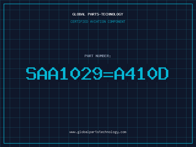 Aviation Part SAA1029=A410D