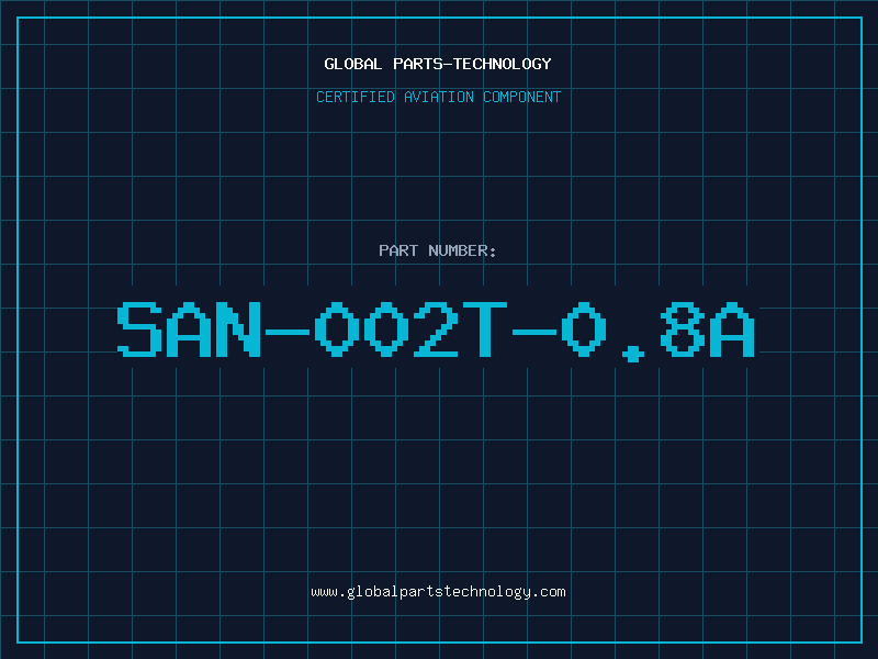 Aviation Part SAN-002T-0.8A