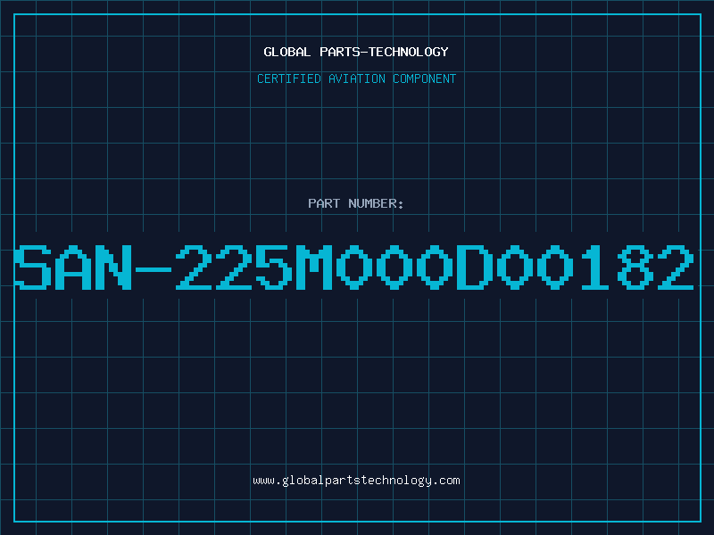 Aviation Part SAN-225M000D00182
