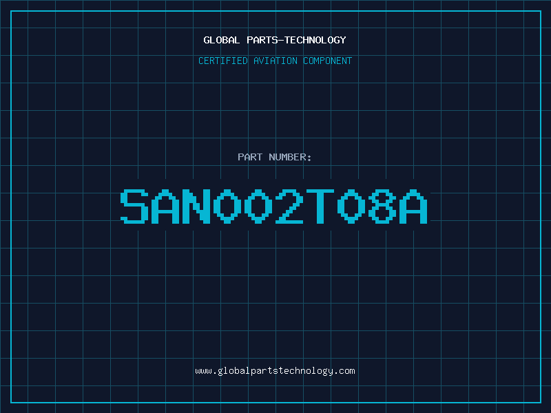 Aviation Part SAN002T08A