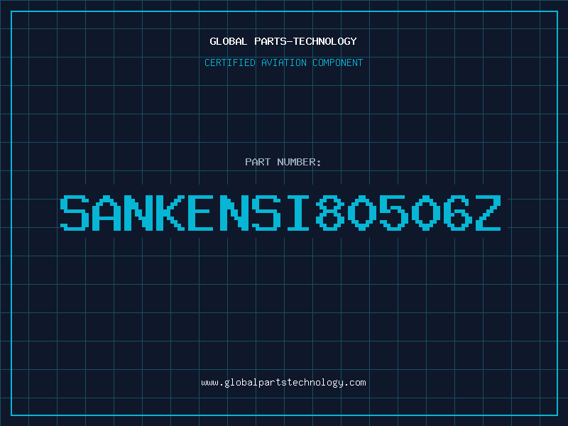 Aviation Part SANKENSI80506Z