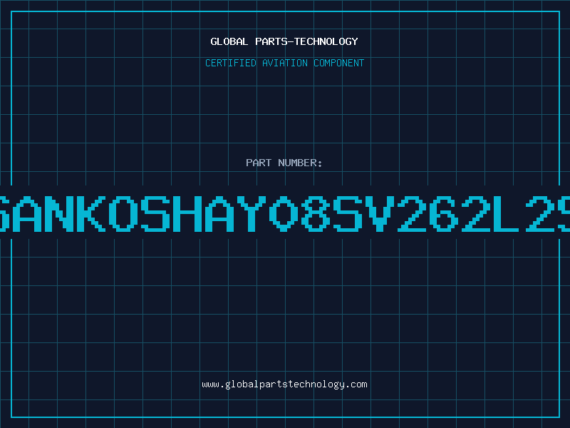Aviation Part SANKOSHAY08SV262L2S
