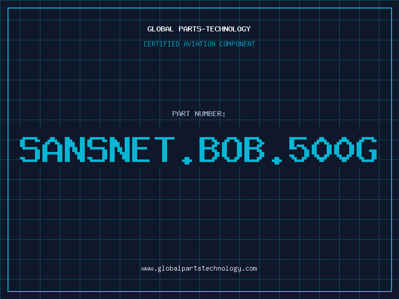 Aviation Part SANSNET.BOB.500G