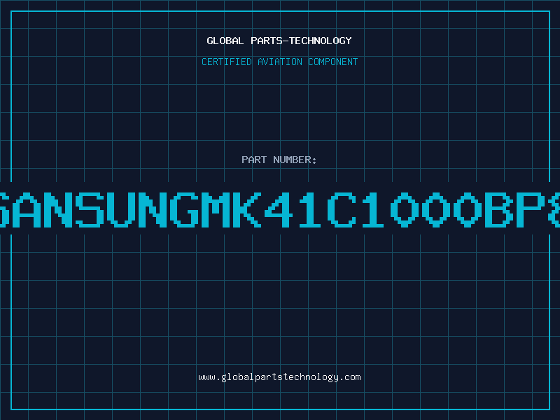 Aviation Part SANSUNGMK41C1000BP8