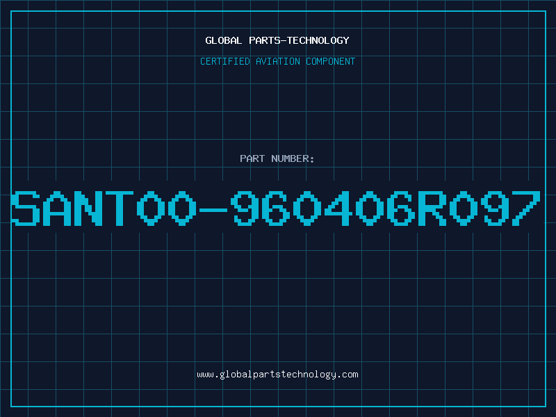 Aviation Part SANT00-960406R097