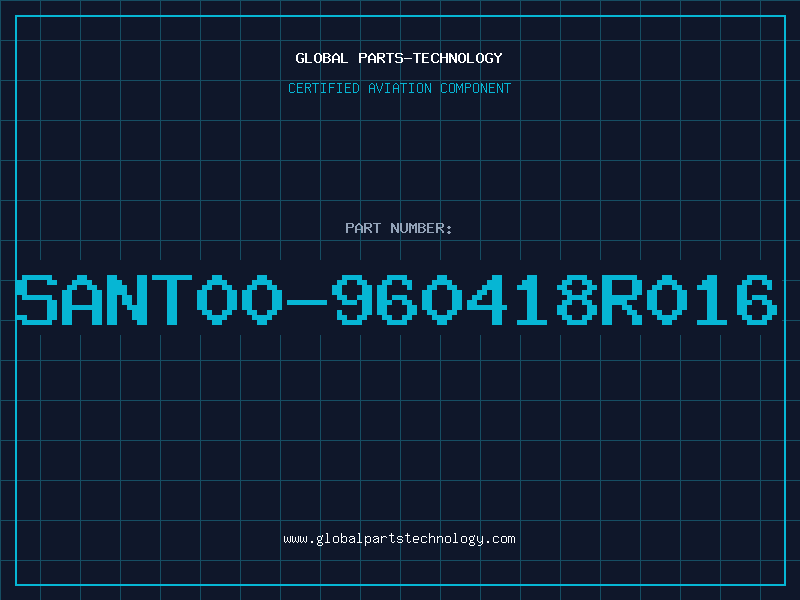 Aviation Part SANT00-960418R016