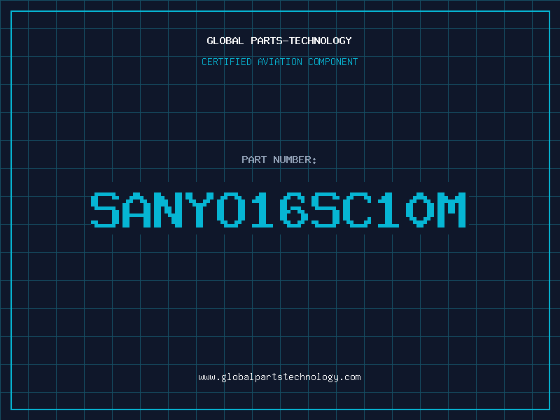 Aviation Part SANYO16SC10M