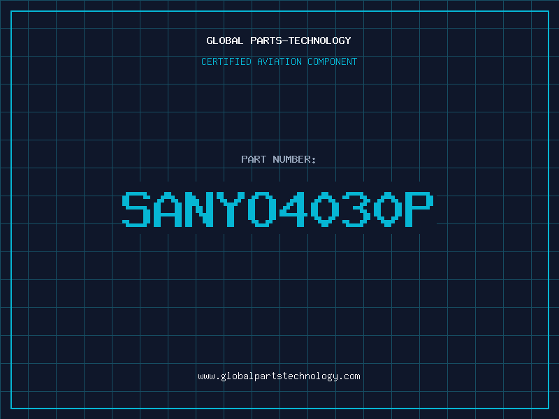 Aviation Part SANYO4030P