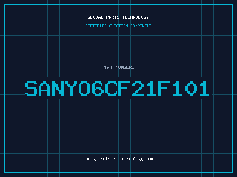Aviation Part SANYO6CF21F101