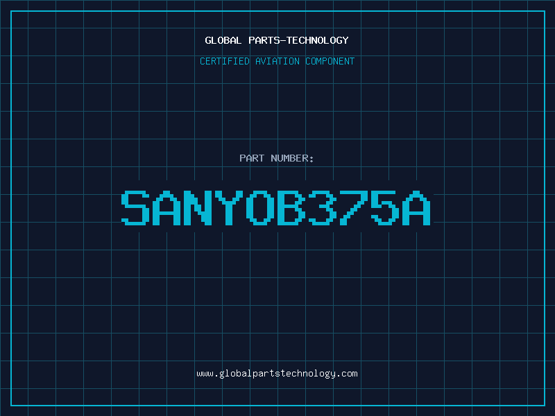 Aviation Part SANYOB375A