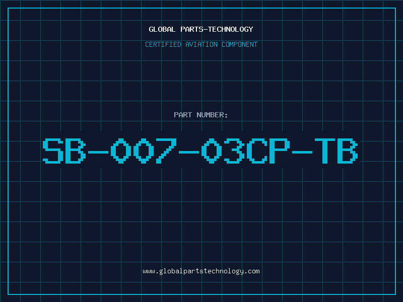 Aviation Part SB-007-03CP-TB