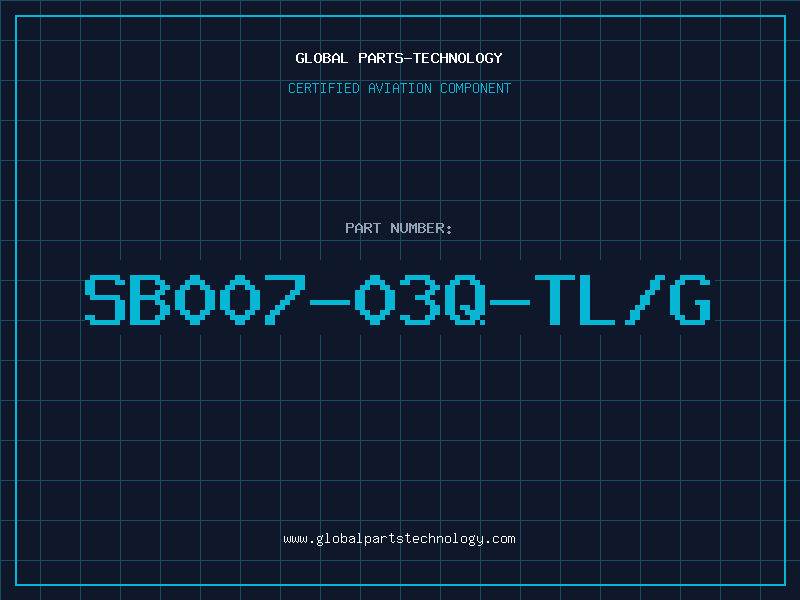 Aviation Part SB007-03Q-TL/G