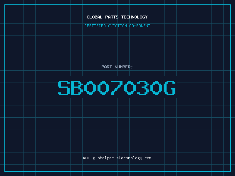 Aviation Part SB007030G