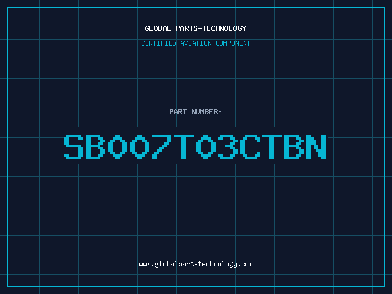 Aviation Part SB007T03CTBN