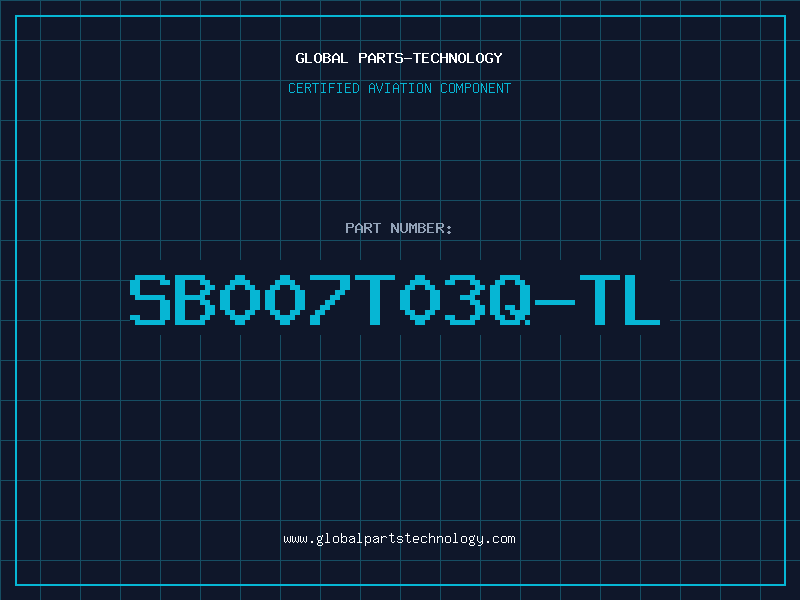 Aviation Part SB007T03Q-TL