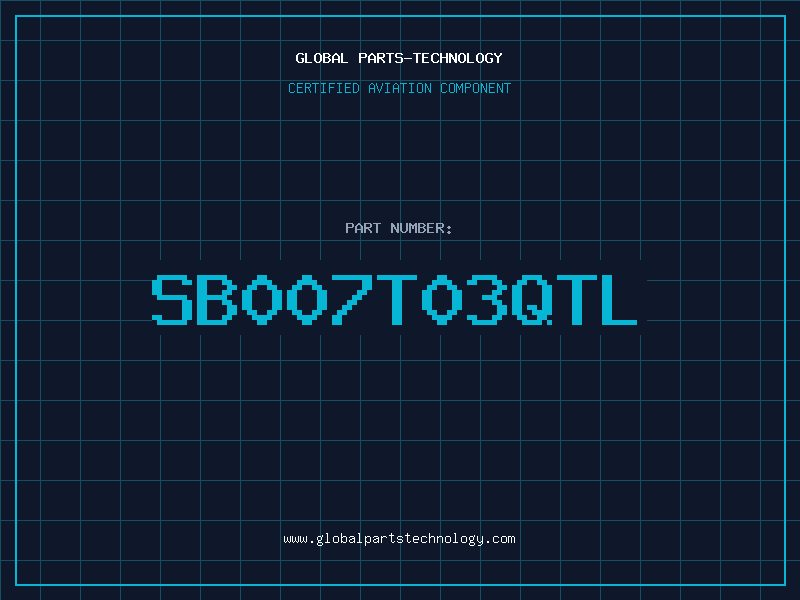 Aviation Part SB007T03QTL
