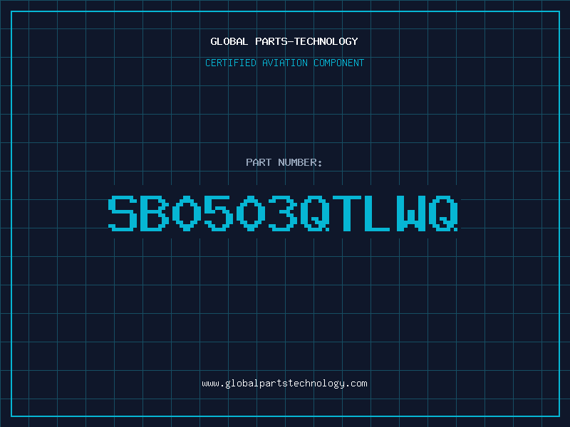Aviation Part SB0503QTLWQ