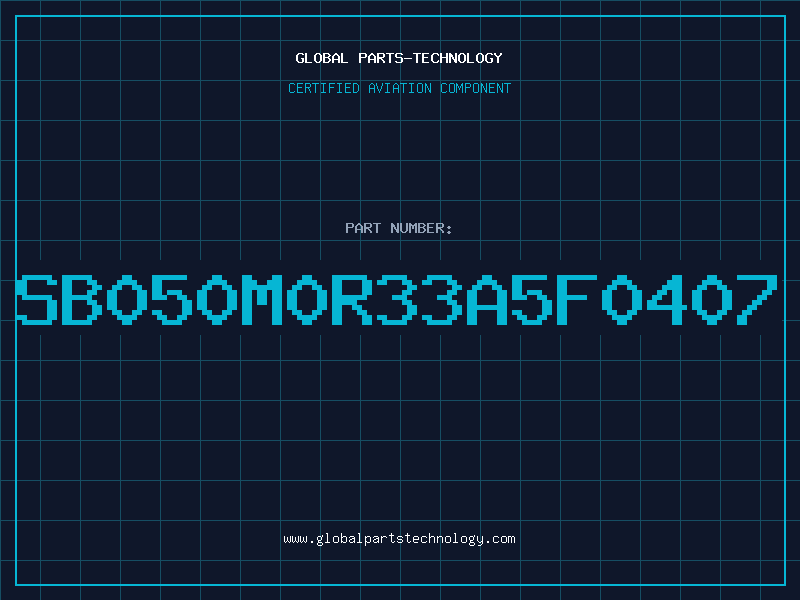 Aviation Part SB050M0R33A5F0407