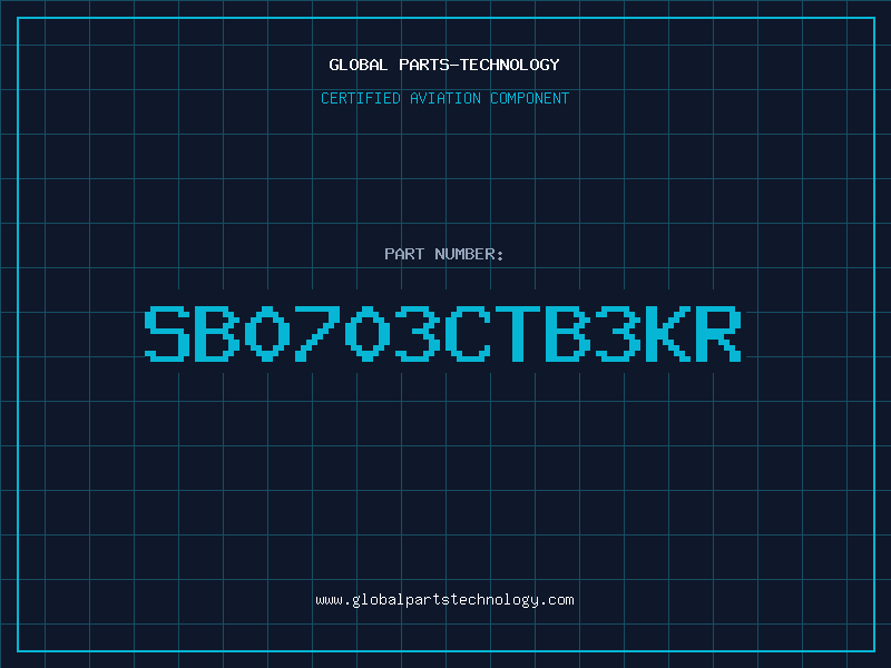 Aviation Part SB0703CTB3KR