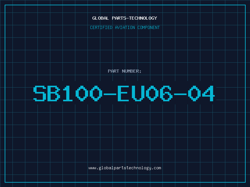 Aviation Part SB100-EU06-04