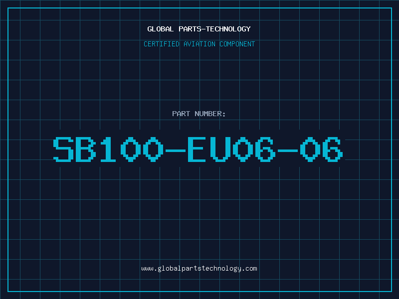 Aviation Part SB100-EU06-06