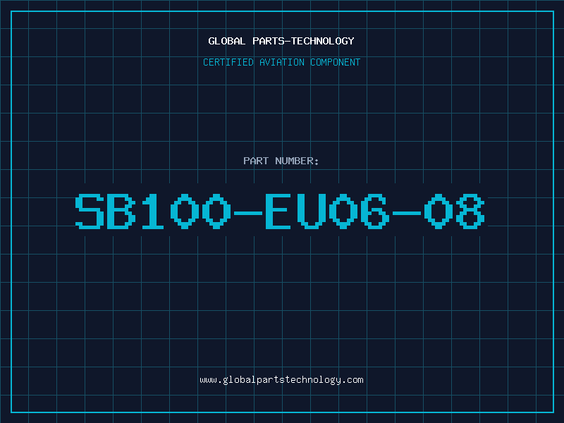 Aviation Part SB100-EU06-08