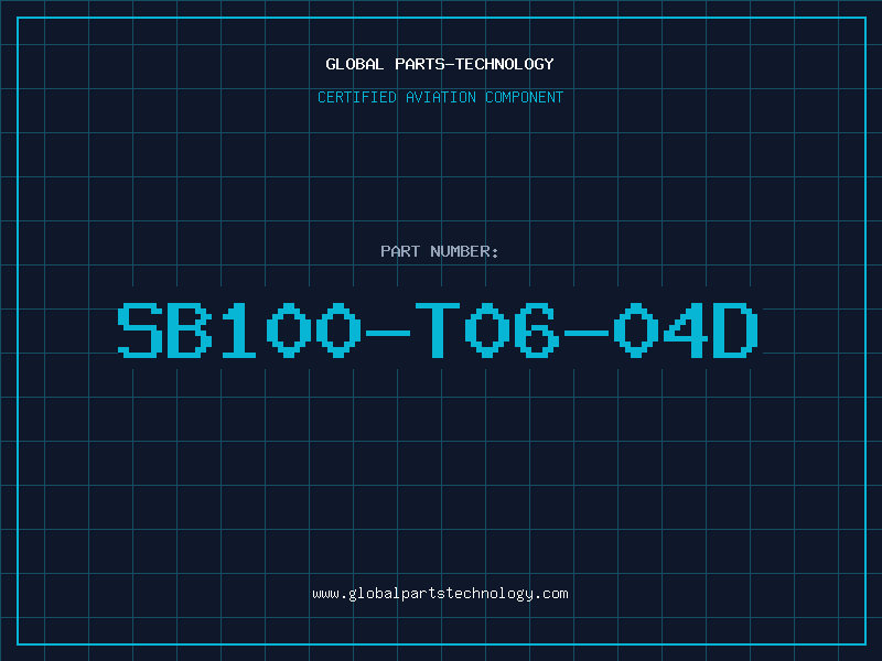Aviation Part SB100-T06-04D