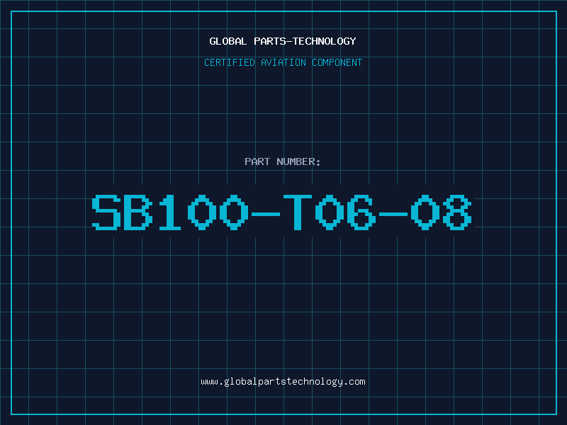 Aviation Part SB100-T06-08