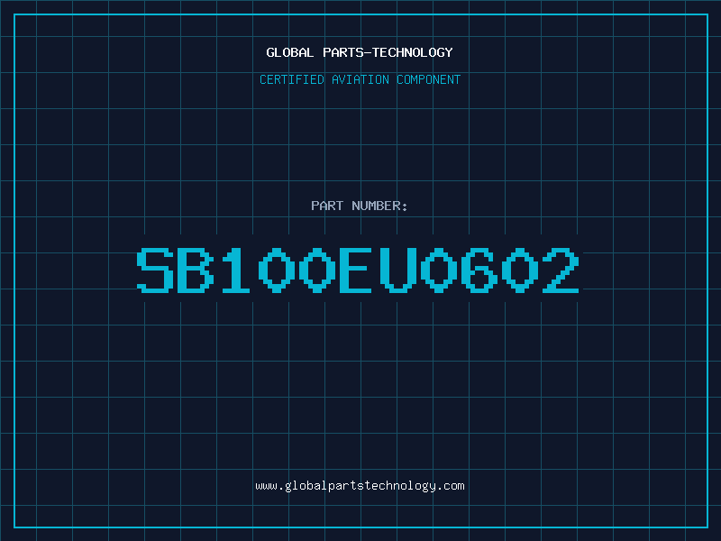 Aviation Part SB100EU0602