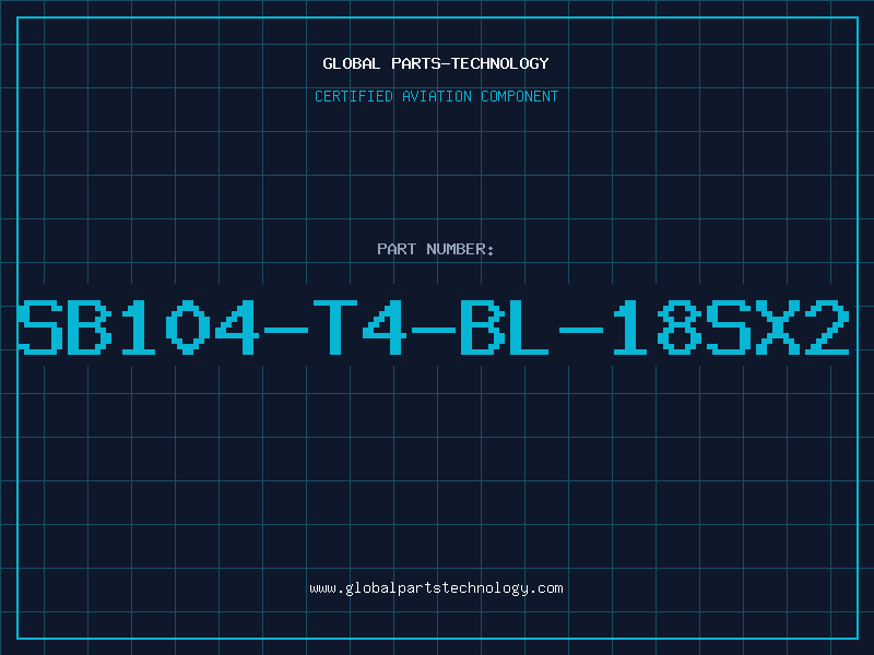 Aviation Part SB104-T4-BL-18SX2