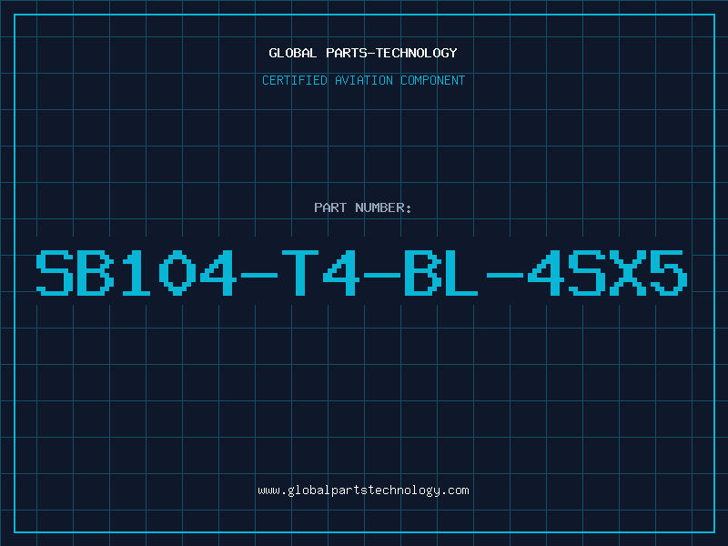 Aviation Part SB104-T4-BL-4SX5