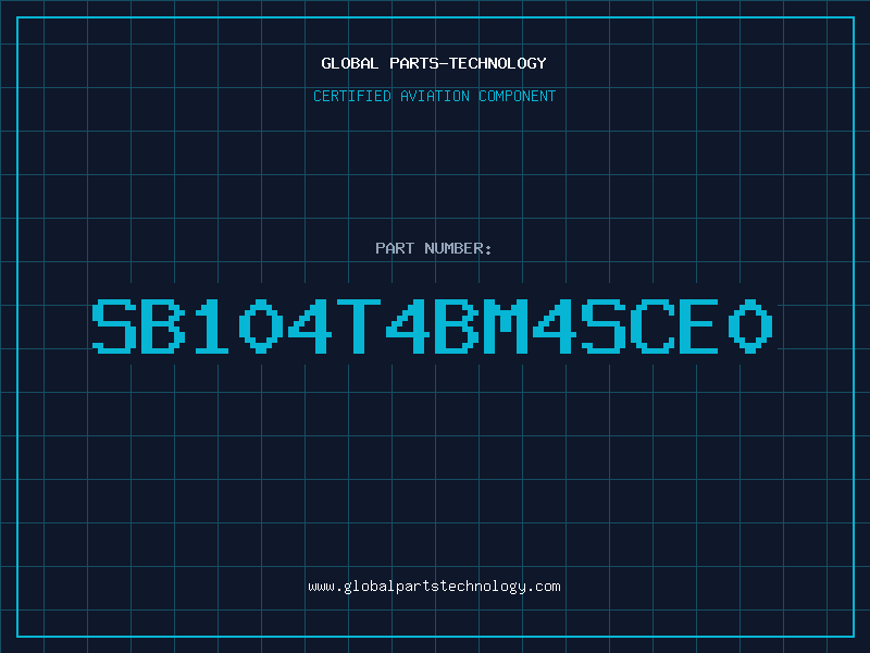 Aviation Part SB104T4BM4SCE0