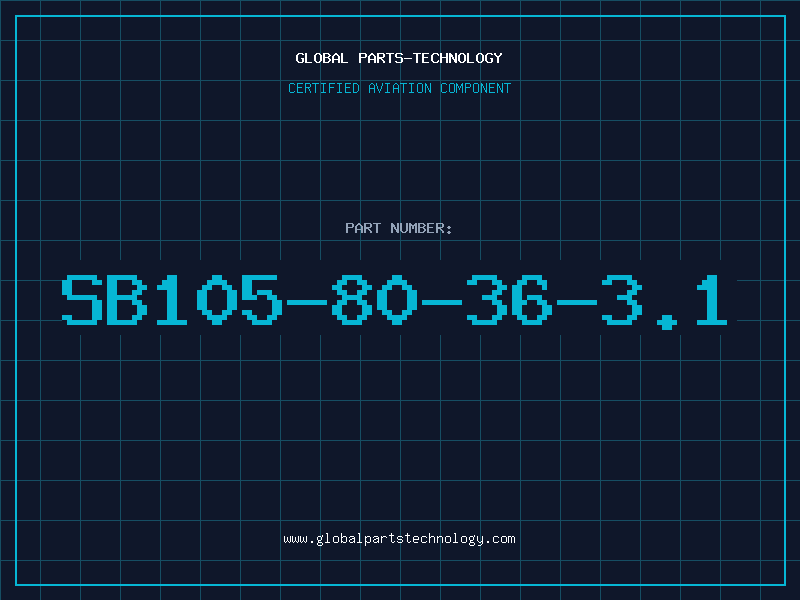 Aviation Part SB105-80-36-3.1