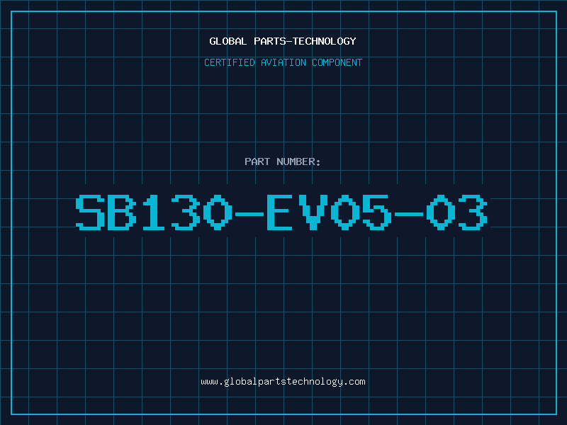 Aviation Part SB130-EV05-03