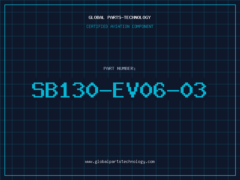 Aviation Part SB130-EV06-03