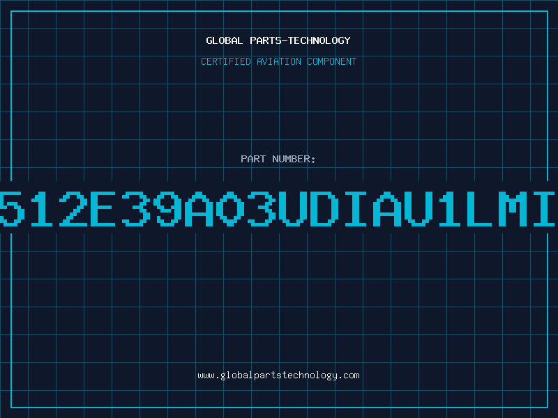 Aviation Part SB1512E39A03UDIAU1LMILWD